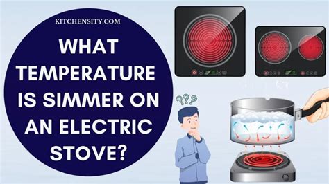 What Temp is Simmer on Electric Stove: Exploring the Culinary Alchemy of Heat Control